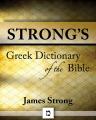 Strong's Greek Dictionary of the Bible [Nook Edition]